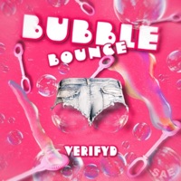 Bubble Bounce - Single - VERIFYD