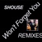 Won't Forget You (Kungs Remix Edit) - Shouse lyrics