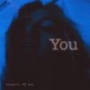 You (feat. YRC Sno) - Single