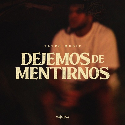 Dejemos de Mentirnos - Single