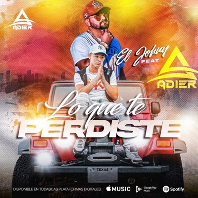Lo Que Te Perdiste (feat. Adier) - Single