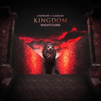 Kingdom (Nightcore) (feat. CRVN) - Single - Cadmium Nightcore