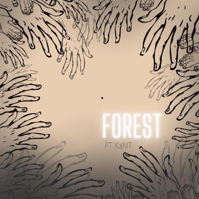 Forest (feat. K3NT) - Single