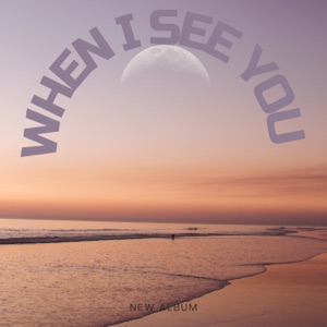When I See You (feat. Yasuo Beats)