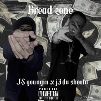 Bread zone (feat. J3 Da Shoota) - Single - j$ youngin