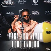 Vacation Never Long Enough - Single - Navelle Hice