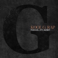 Kool G. Rap (feat. Xzibit) - Single - Focus...
