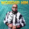 Donnell Russell - Worship Him