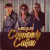 Ilegales - Comiendo Callao