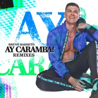 Ay Caramba! (Remixes) - EP - Breno Barreto