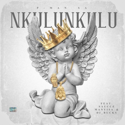 Nkulunkulu (feat. Sauccce Manyisa & Di_Bucks) - Single