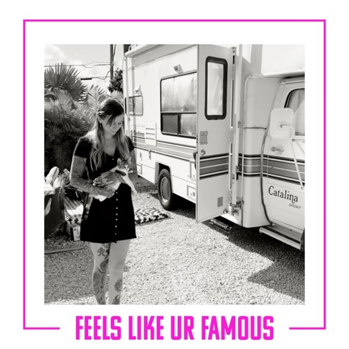 Feels Like Ur Famous - Single