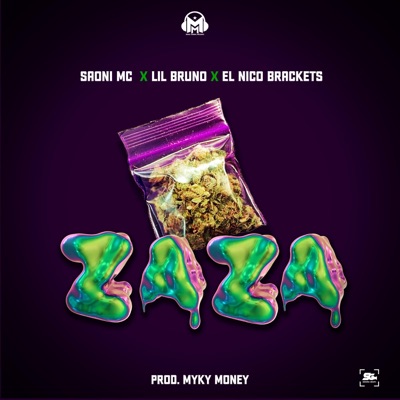 La ZaZa (feat. Saony Mc, Lil Bruno & El Nico Brackets) - Single