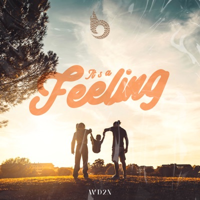 It's a Feeling - Single