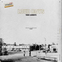 Loud Boys - Single - Treh LaMonte