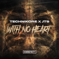With No Heart - Single - Technikore & JTS