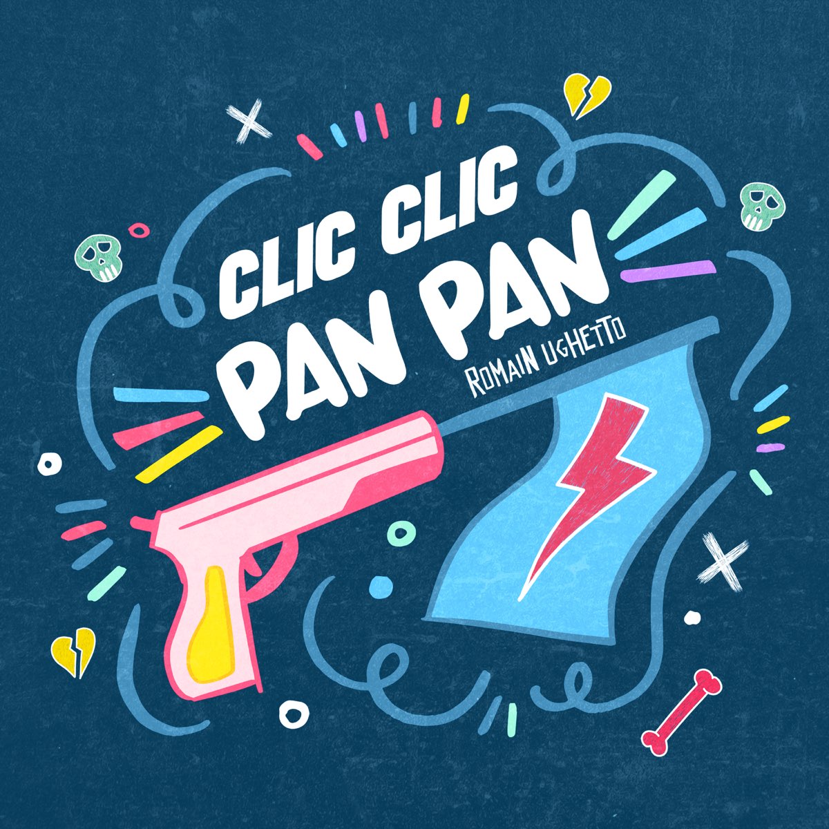 Clic clic pan pan - Single - Album by Romain Ughetto - Apple Music