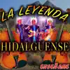 La Leyenda Hidalguense - La Fiesta de Ramón