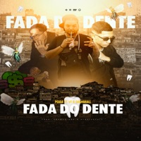 Fada do Dente - Single - VT, Peaga212 & Chambrall