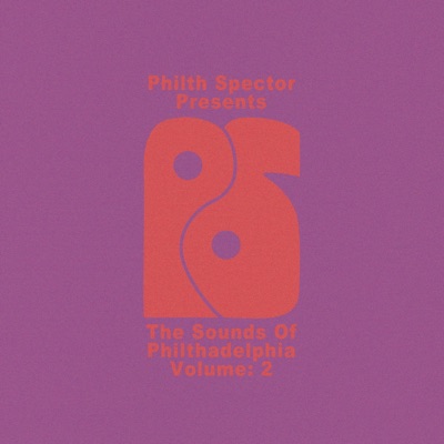 Philth Spector Presents: The Sounds of Philthadelphia, Vol. 2