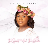 The Spirit and the Bride - EP - CECILIA OKEKE