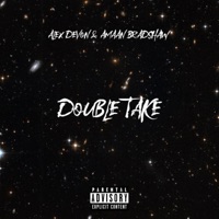 Double Take - Single - Alex Devon & Amaan Bradshaw