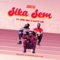Sika Sem (feat. Addi Self & Natty Lee) - Joint 77 lyrics