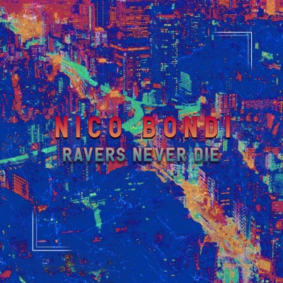 Ravers Never Die - Single