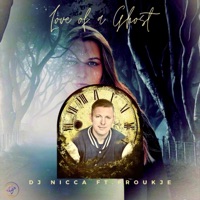 Love of a Ghost (feat. Froukje) - Single - Dj Nicca