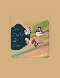 Fios de Choro dinle, müzik videolarını izle, biyografisini oku, tur tarihlerini ve daha fazlasını gör!