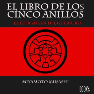 El libro de los cinco anillos : La estrategia del guerrero