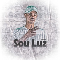 Sou Luz - Single - mc sonic & Ducorti