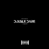 Double Dare - Single