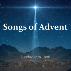 Songs of Advent - EP - Sunday 7pm Choir Cover Art