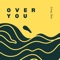 Over You - Emay Skai lyrics