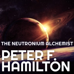 The Neutronium Alchemist (Night's Dawn Trilogy)