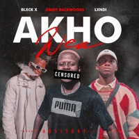 Akho Wea (feat. Blxck X & Lxndi) - Single - Jimmy Backwoods