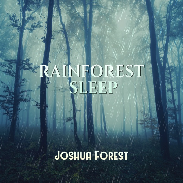 Rainforest Sleep: Soothing and Beautiful Instrumental Music to Help You Sleep (Insomnia Cure, Bedtime, Deep Meditation)
