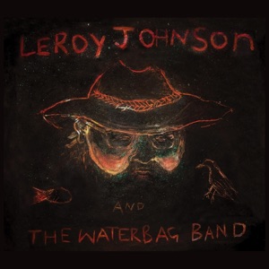 Leroy Johnson & the Waterbag Band