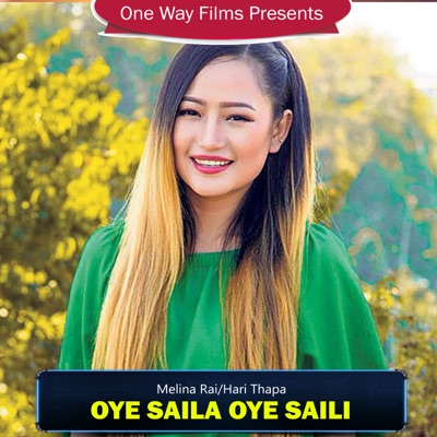 Oye Saila Oye Saili - Single