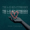 Te Lo Entrego - Single