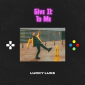 Give It to Me artwork