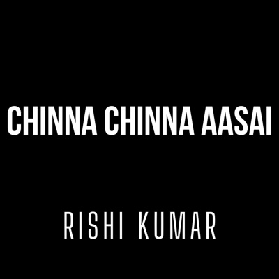 Chinna Chinna Aasai/Dil Hai Chota Sa - Single