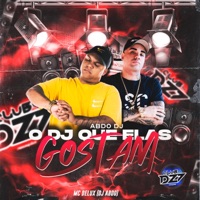 ABDO DJ - O DJ QUE ELAS GOSTAM - Single - Club Dz7, MC DELUX & DJ ABDO