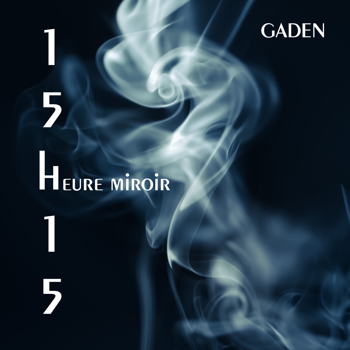 15h15 (heure miroir) - Single par Gaden sur Apple Music