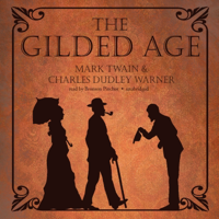 The Gilded Age - Mark Twain &amp; Charles Dudley Warner Cover Art