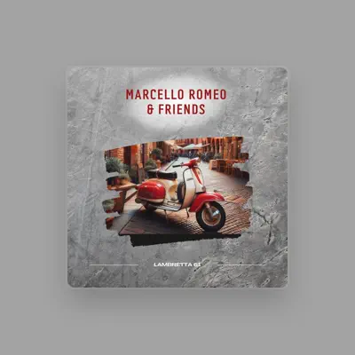 Listen to Marcello Romeo & Friends, watch music videos, read bio, see tour dates & more!