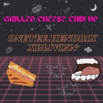 GRILLED CHEESE//CHIN UP (feat. XBLIVIXN) - Single