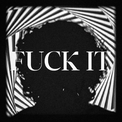 Fuck It! - Single