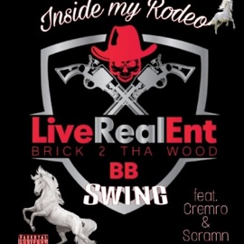 Inside My Rodeo (feat. Scramn & Cremro) BB Swing